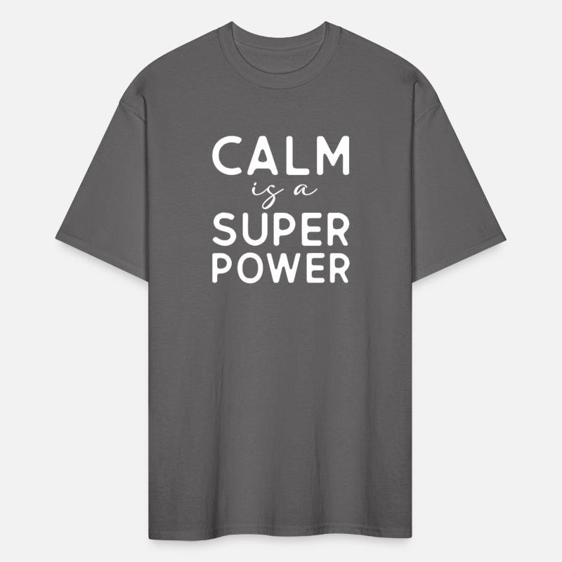 Calm Is A Super Power