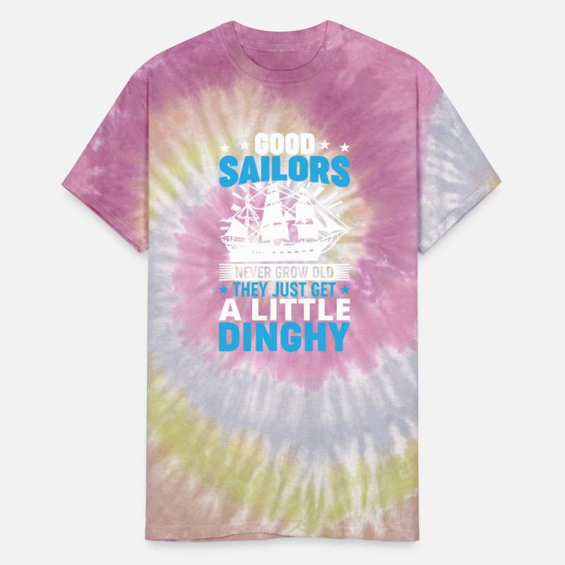 Sailors Never Grow Old Little Dinghy Funny Sailing