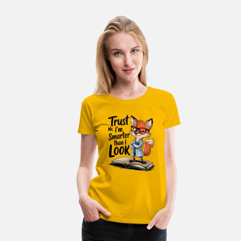 Trust Me I'm Smarter Than I Look Fox T-Shirt