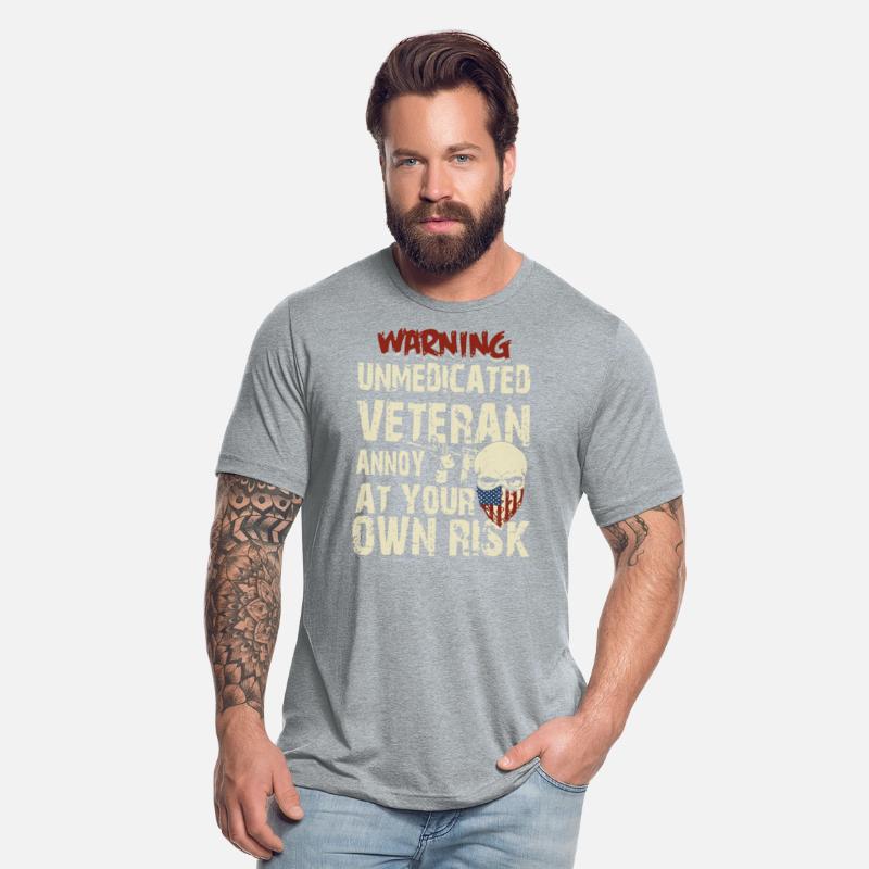 warning unmedicated veteran annoy at your own rick