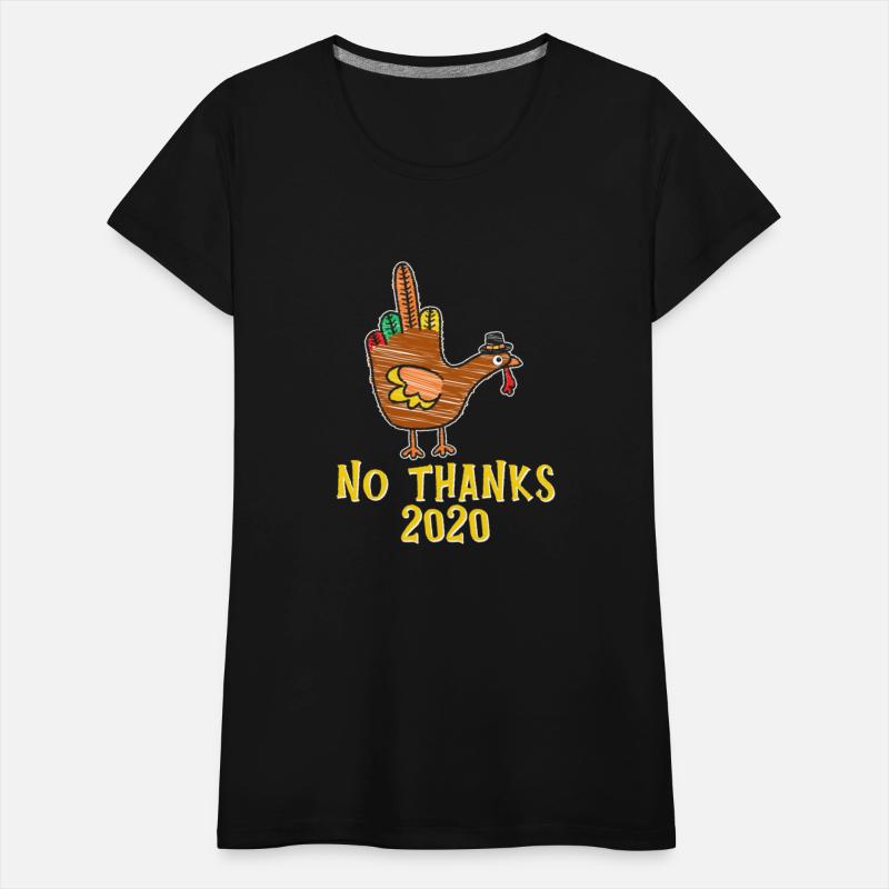 2020 Sucks Thanksgiving No Thanks 2020 Turkey Midd