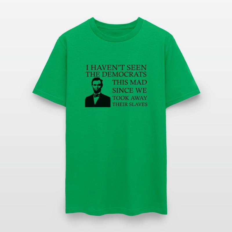 Abe Lincoln I Havent Seen Democrats This Mad