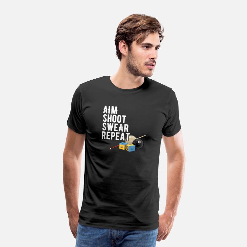 Aim Shoot Swear Repeat - Pool Player - Hall Shark