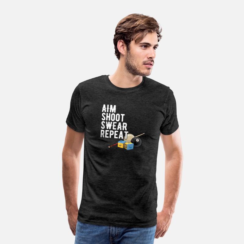 Aim Shoot Swear Repeat - Pool Player - Hall Shark