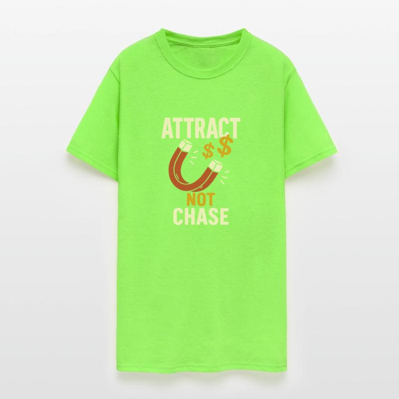 Attract Not Chase Money Magnet Inspiration