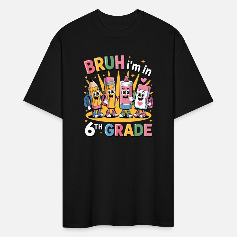 Back To School Bruh I'm In 6th Grade School Gift