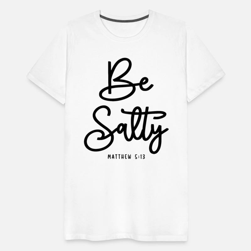 Be Salty Be Light Matthew 5:13 Christian Quote