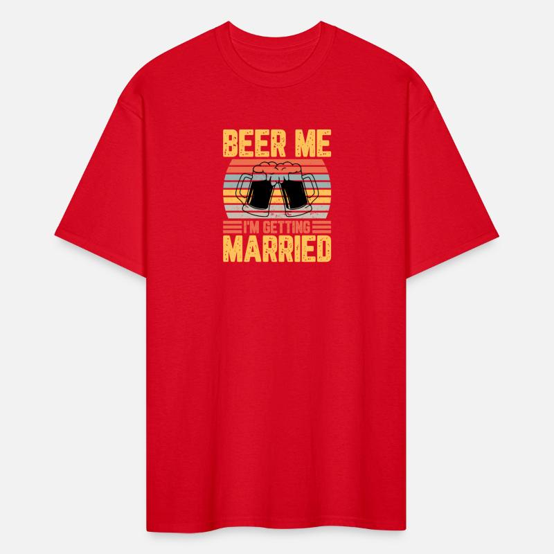 Beer Me I m Getting Married SVG T Shirt