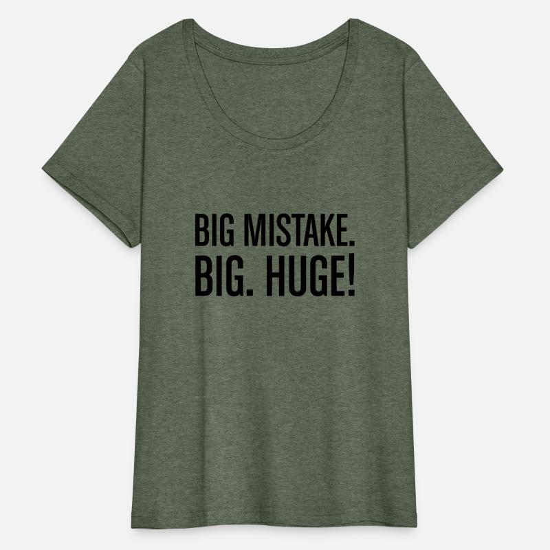 Big mistake big huge