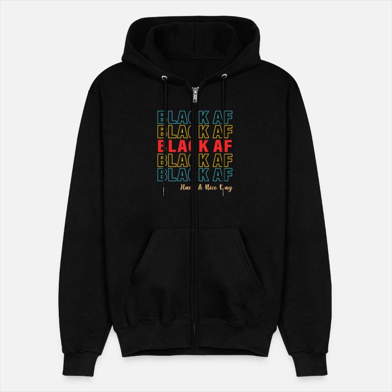 Black AF Have a Nice Day