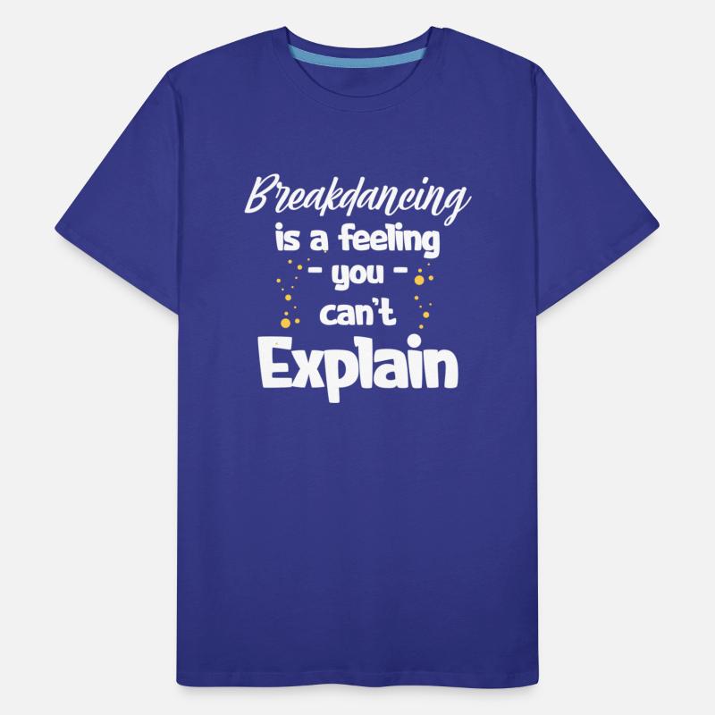 Breakdancing Is A Feeling You Can't Explain