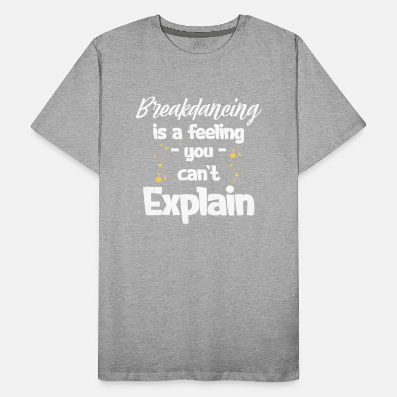 Breakdancing Is A Feeling You Can't Explain