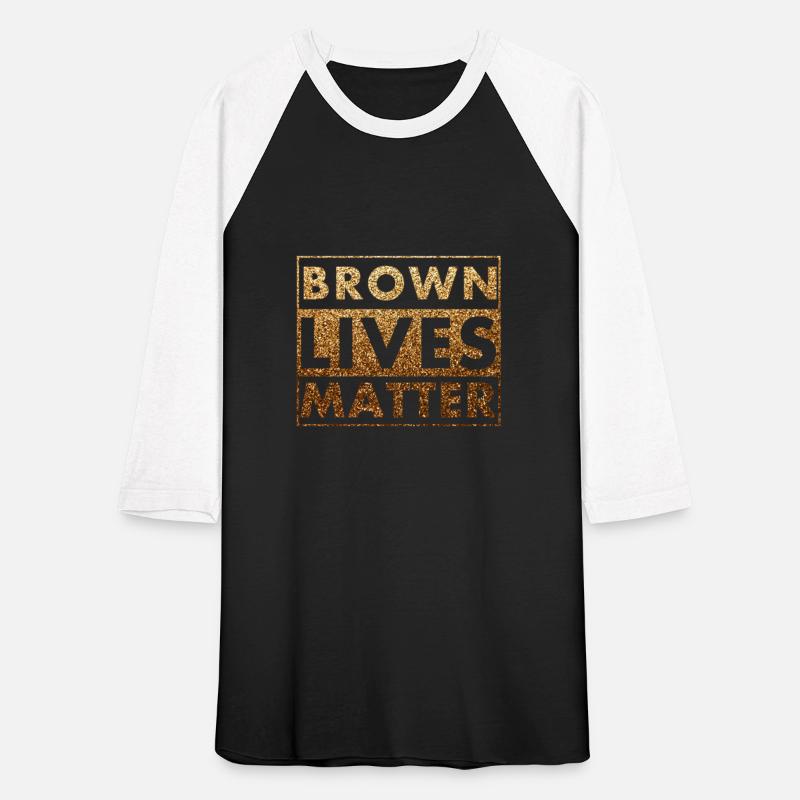 Brown Lives Matter