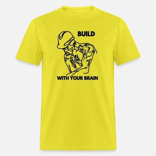 BUILD WITH YOUR BRAIN