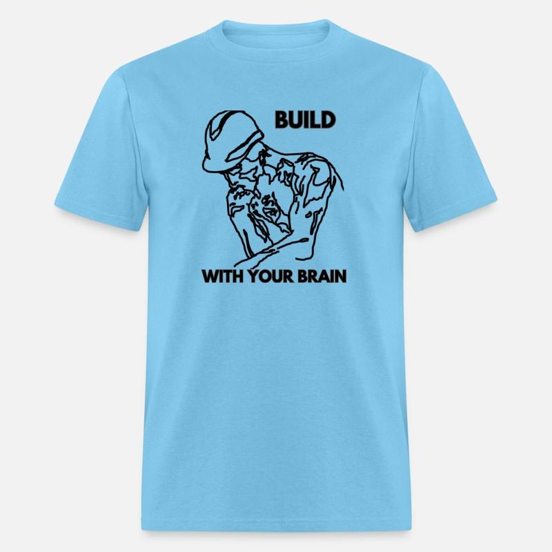 BUILD WITH YOUR BRAIN