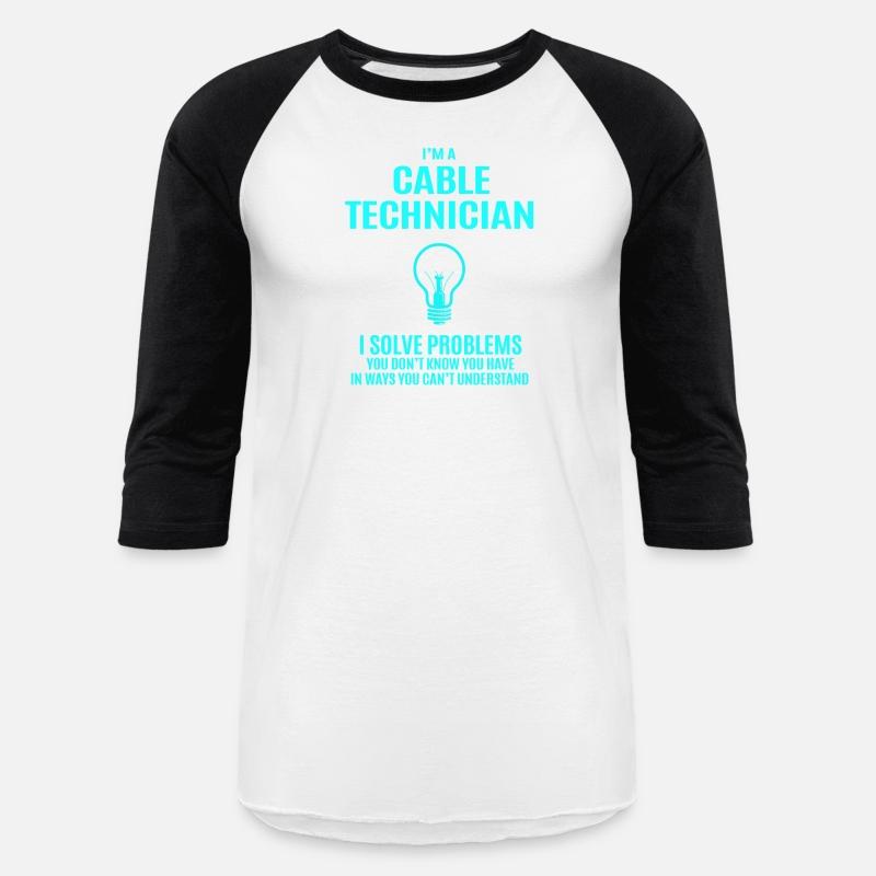 Cable Technician T Shirt - I Solve Problems Gift I