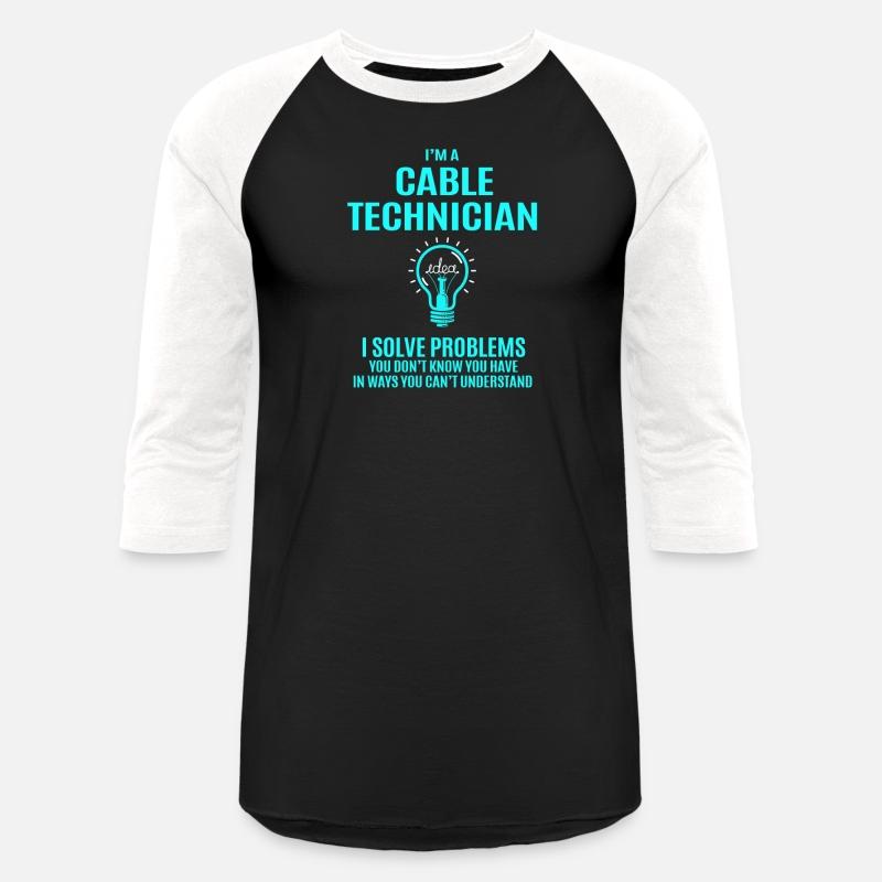 Cable Technician T Shirt - I Solve Problems Gift I