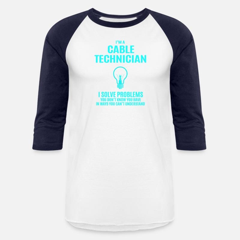 Cable Technician T Shirt - I Solve Problems Gift I