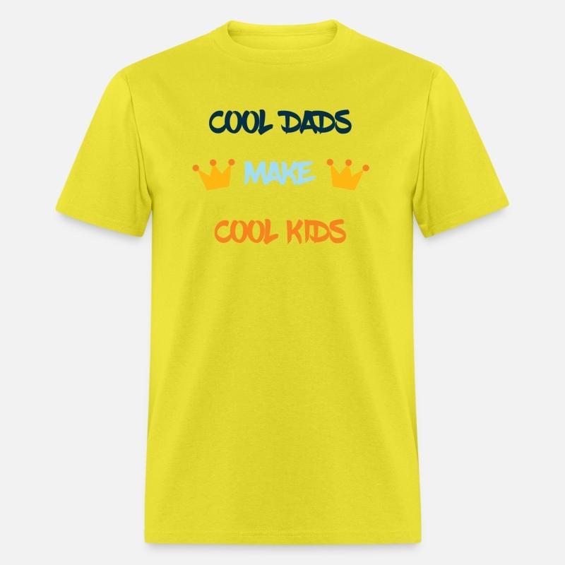 COOL DADS MAKE COOL KIDS