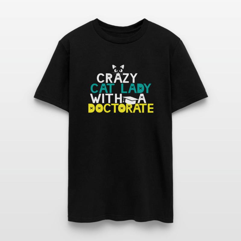 Crazy Cat Lady Doctorate Graduation Phd Edd Psyd