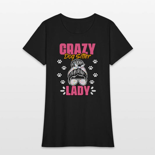 Crazy Dog Lady Funny Animal Sitting Humor For A