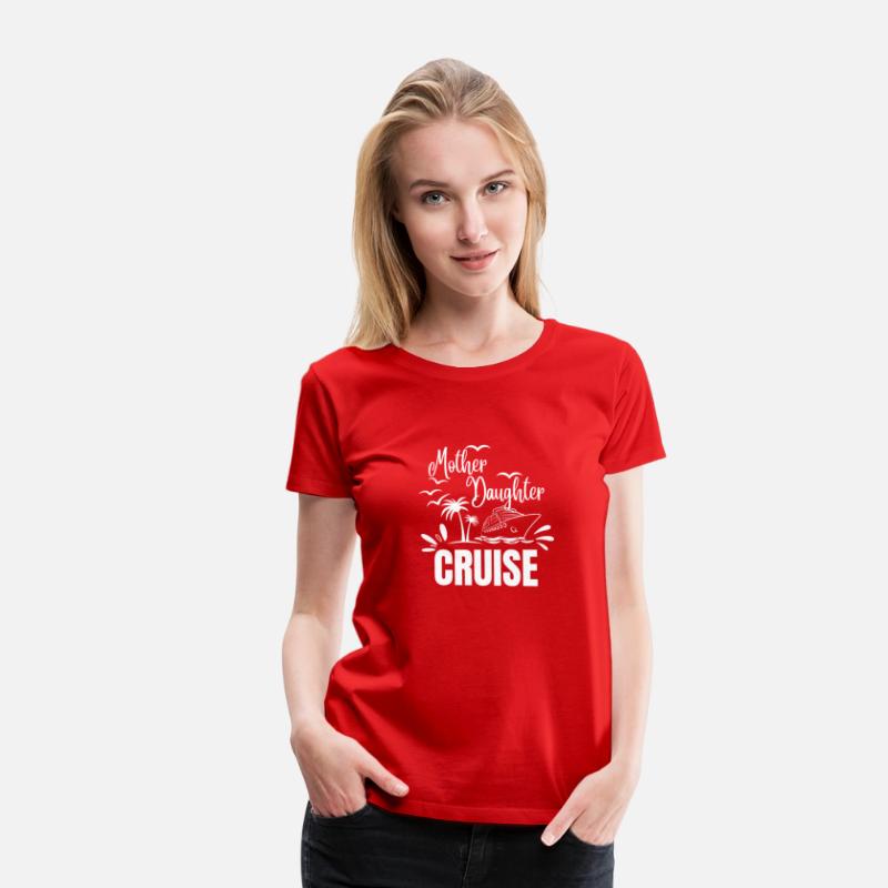 Cruise Ship Mother Daughter Cruise Funny Cruise