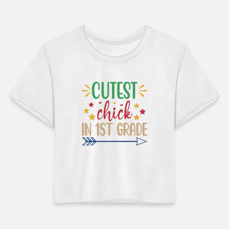 Cutest Chick In First Grade