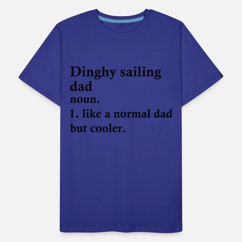 Dinghy Sailing Dad Funny Sailor Definition