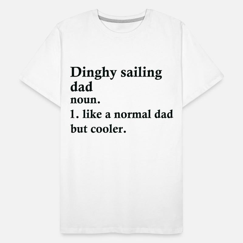 Dinghy Sailing Dad Funny Sailor Definition