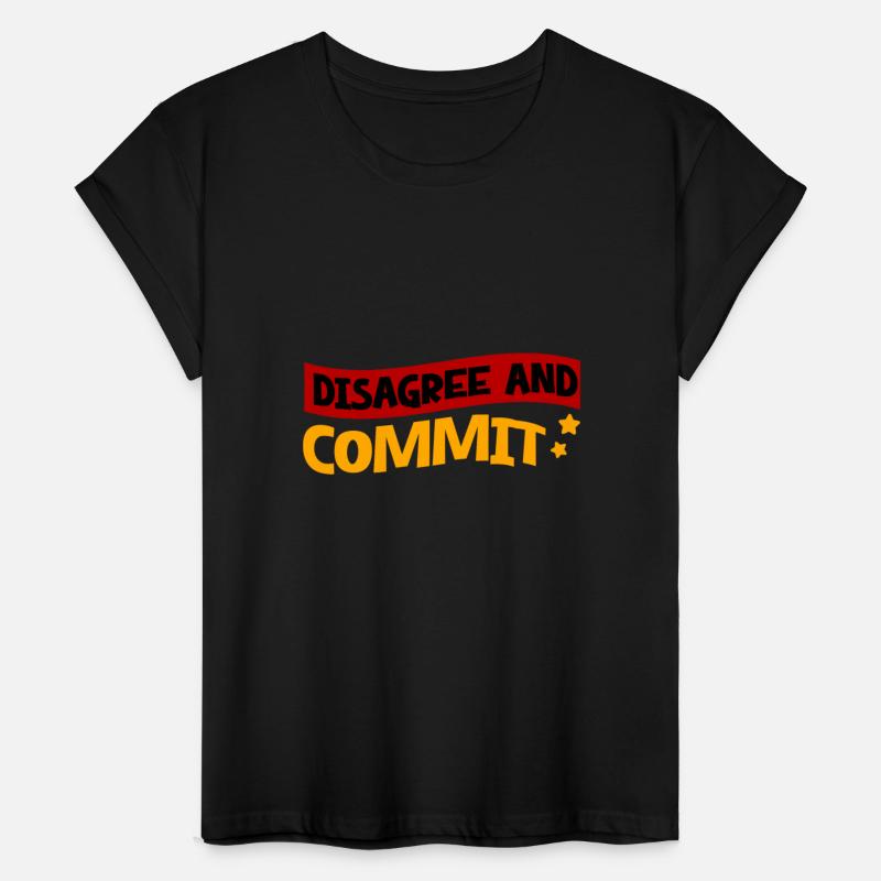 Disagree And Commit 2