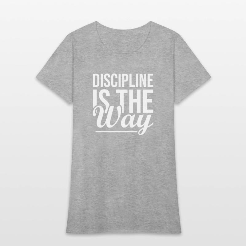 Discipline Is The Way - Gym, Hustle, Success