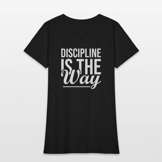 Discipline Is The Way - Gym, Hustle, Success