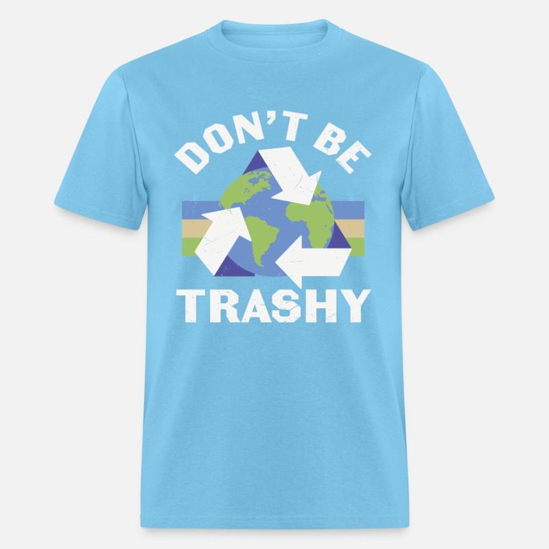 Don’t Be Trashy Recycle
