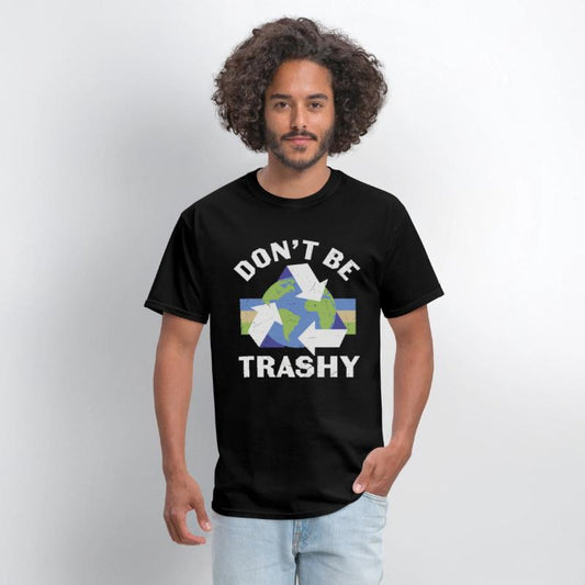 Don’t Be Trashy Recycle
