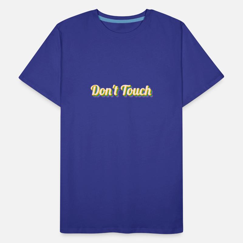 Don't touch