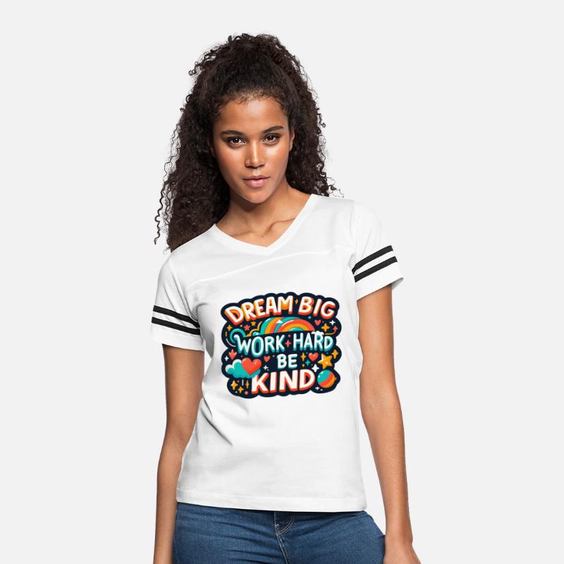 Dream Big Work Hard Be Kind