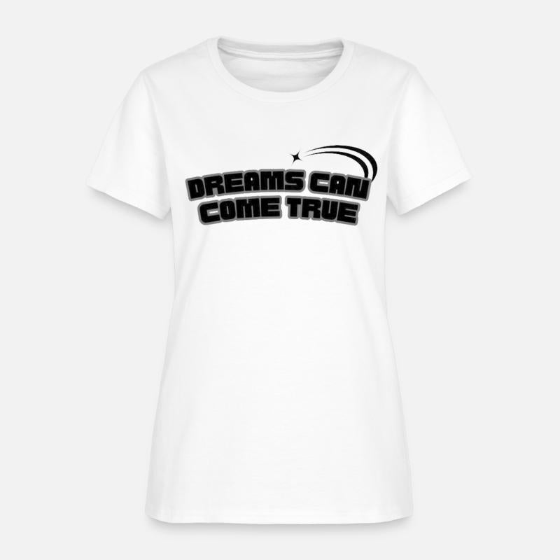 dreams can come true