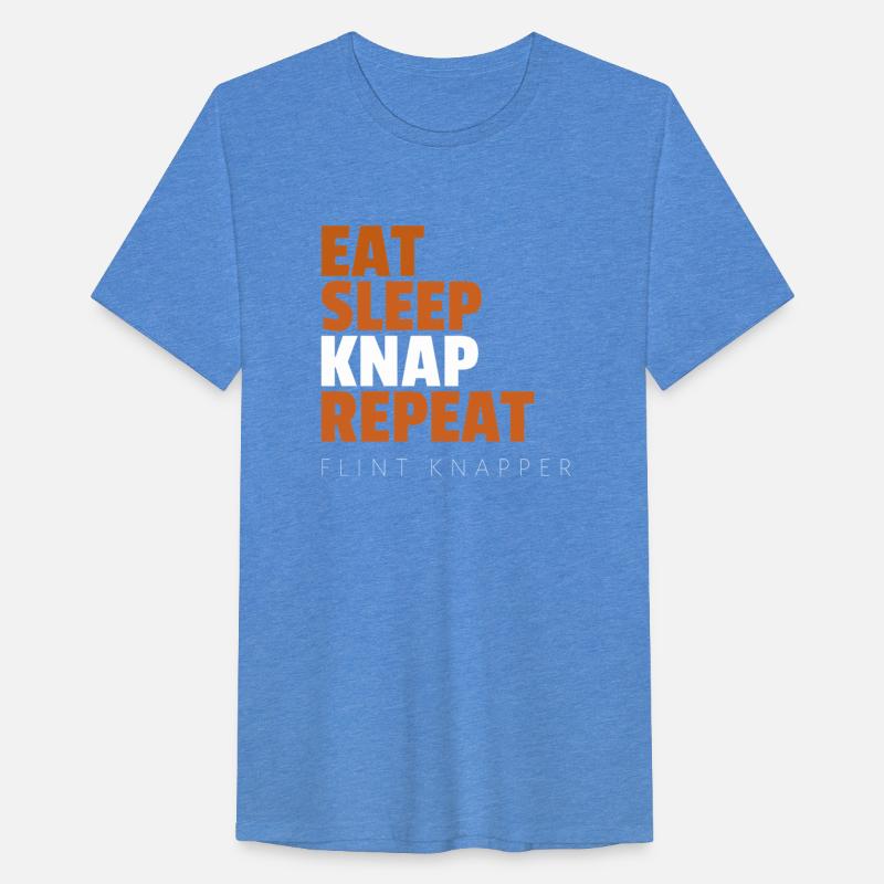 Eat Sleep Knap Repeat Flint Knappers