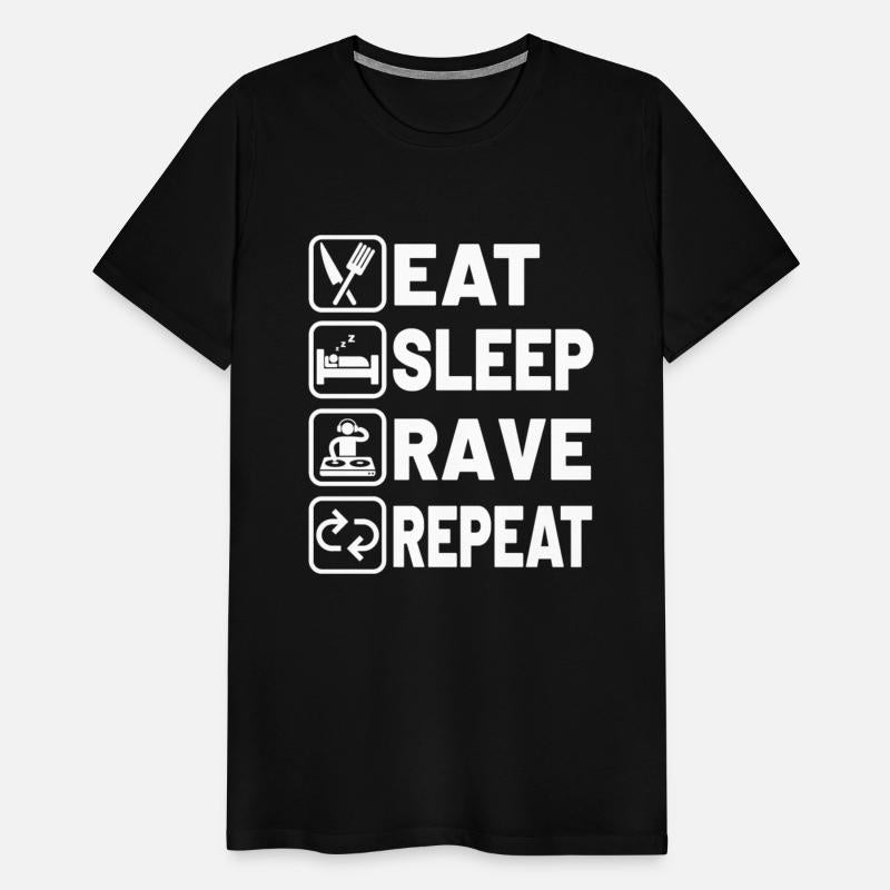 Eat sleep rave repeat