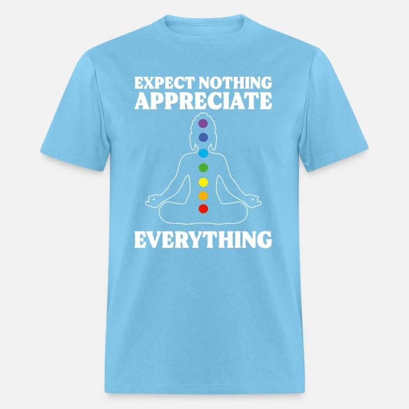Expect Nothing Appreciate Everything Spiritual