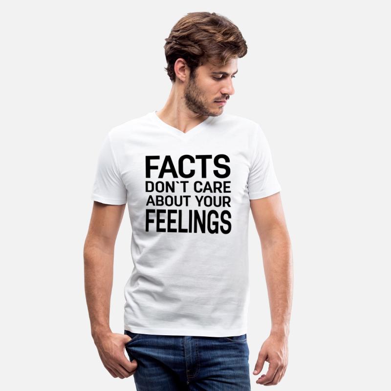Facts Don`t Care About Your Feelings