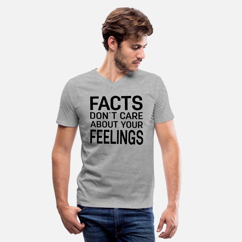 Facts Don`t Care About Your Feelings