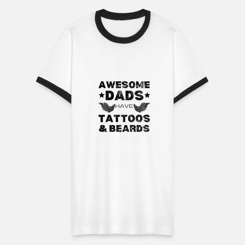 Father's Day Awesome Dads Have Tattoos And Beards
