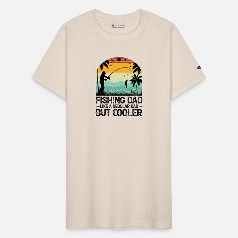 Fishing Dad Like A Regular Dad But Cooler