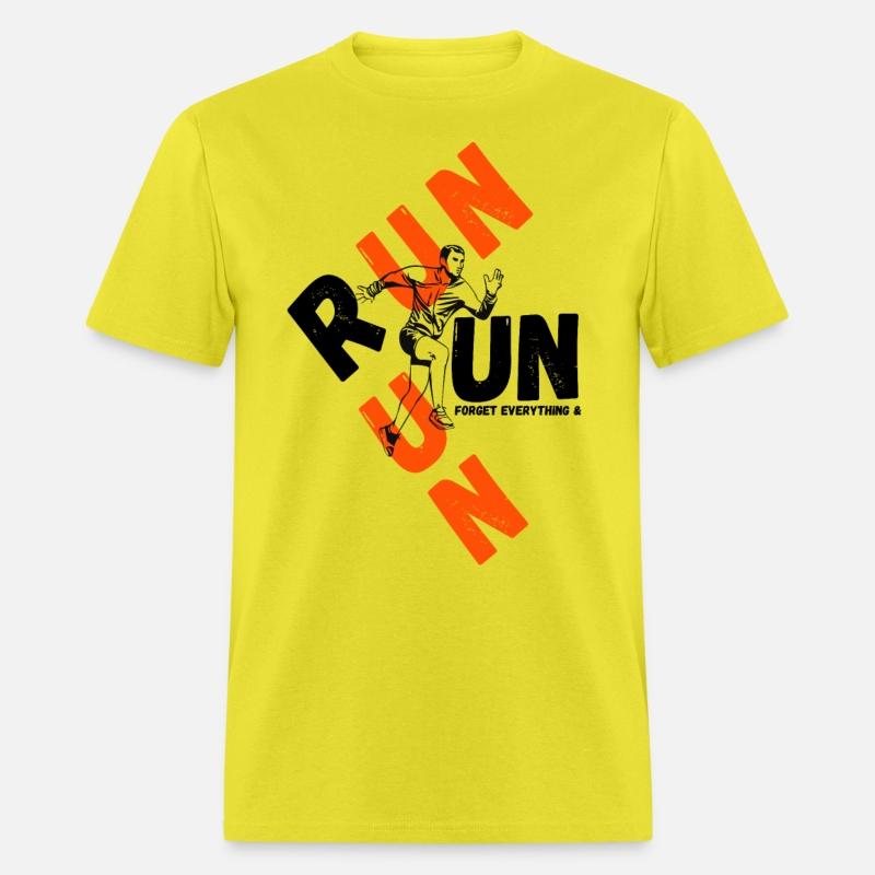 forget everything & run motivational tee shirt