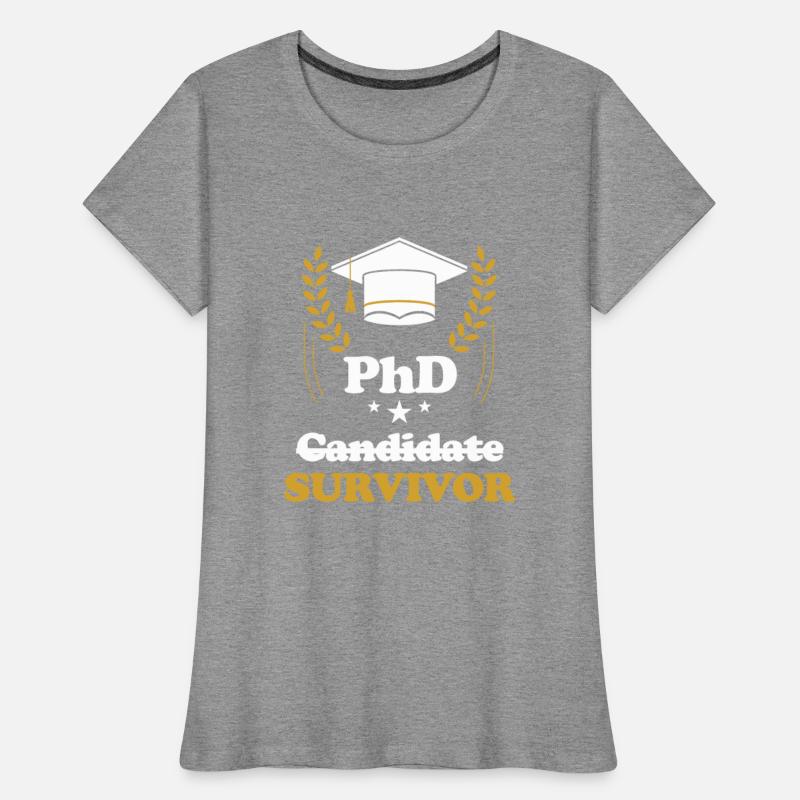 PhD Candidate Survivor Doctorate Masters