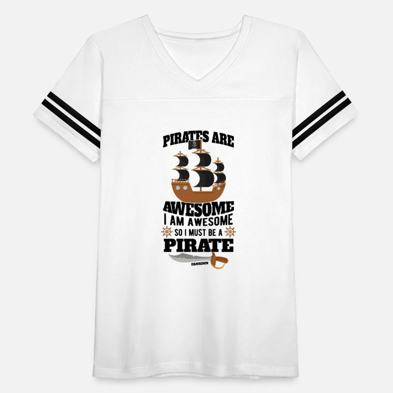 Pirates Are Awesome I Am Awesome So I Must Be A Pi