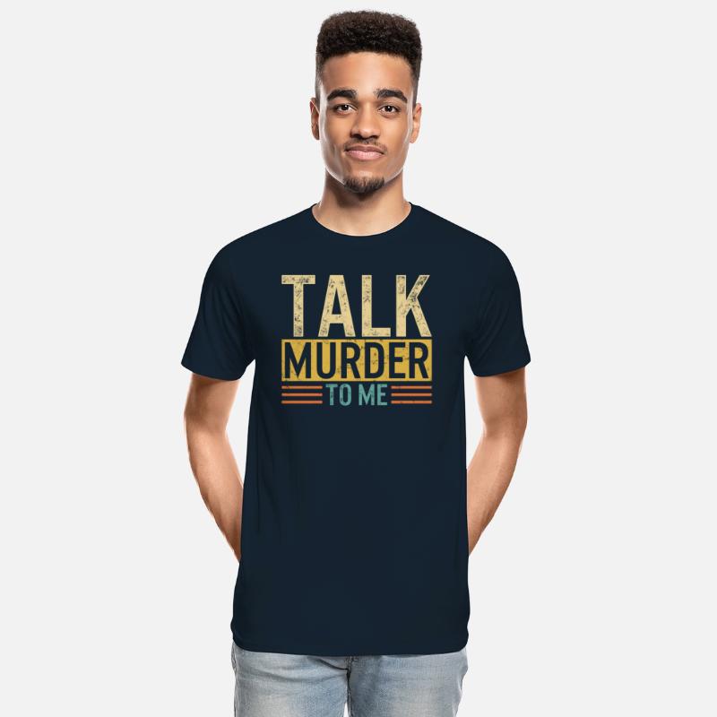Police Shirt, Talk Murder To Me Tee, Enforce Laws