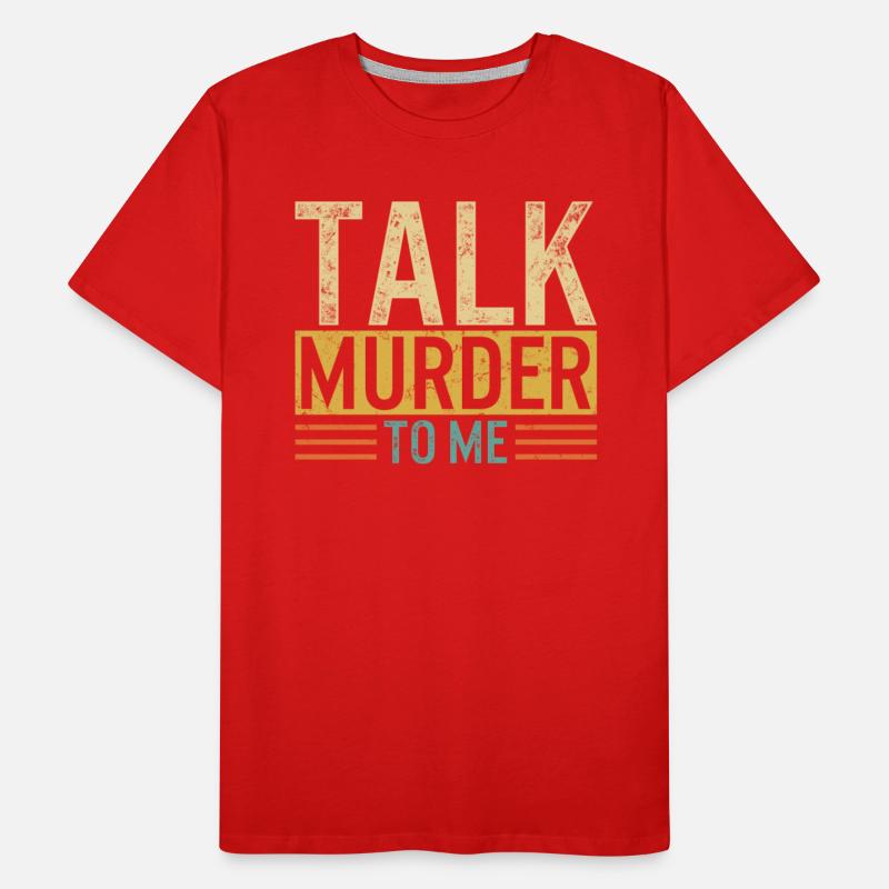 Police Shirt, Talk Murder To Me Tee, Enforce Laws