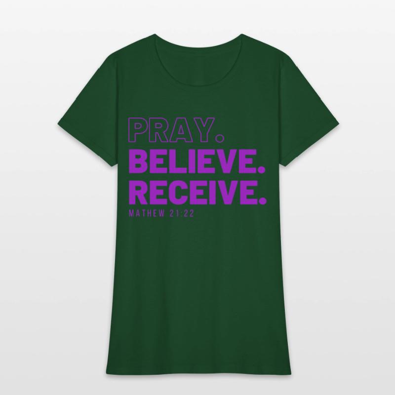 Pray, Believe, Receive.